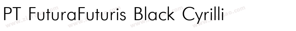PT FuturaFuturis Black Cyrillic字体转换